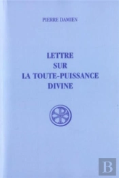 Lettre Sur La Toute-Puissance Divine ; Introduction Texte Critique Traduction Et Notes
