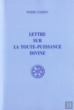 Bertrand.pt - Lettre Sur La Toute-Puissance Divine ; Introduction Texte Critique Traduction Et Notes