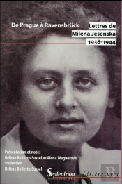 Lettres, 1938-1944 ; De Prague À Ravensbrück