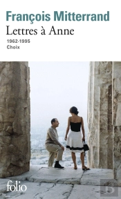 Lettres À Anne ; 1962-1995 ; Choix