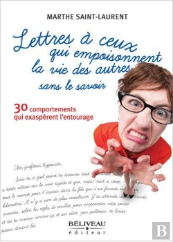 Bertrand.pt - Lettres A Ceux Qui Empoisonnent La Vie Des Autres Sans Le Savoir
