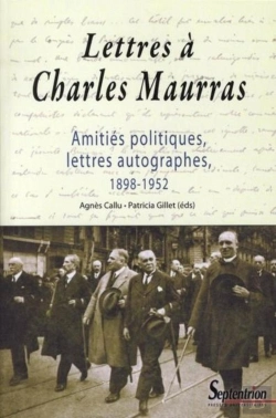 Bertrand.pt - Lettres À Charles Maurras ; Amitiés Politiques, Lettres Autographes 1898-1952
