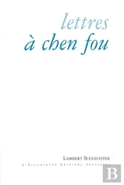 Lettres À Chen Fou