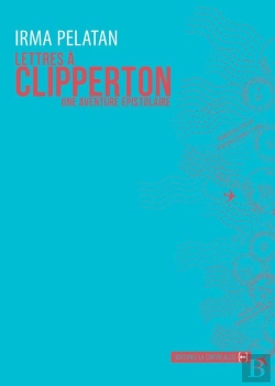 Bertrand.pt - Lettres À Clipperton : Une Aventure Épistolaire