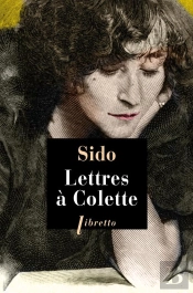 Lettres À Colette 1903-1912 ; Vingt-Trois Lettres À Juliette