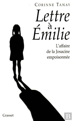 Bertrand.pt - Lettres A Emilie : L'Affaire De La Josacine Empoisonnee