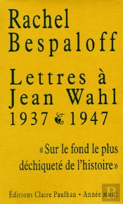 Lettres À Jean Wahl ; 1937-1947
