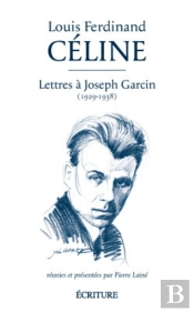 Lettres À Joseph Garcin 1929-1938