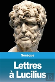 Lettres A Lucilius