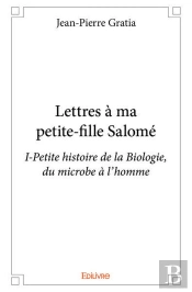 Lettres A Ma Petite-Fille Salome - I