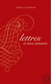 Lettres À Mes Amants
