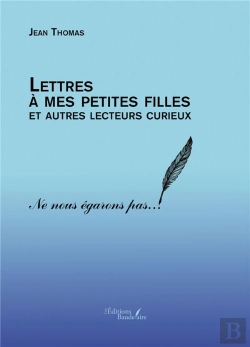 Bertrand.pt - Lettres À Mes Petites Filles Et Autres Lecteurs Curieux