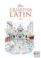 Lettres A Mon Quartier Latin