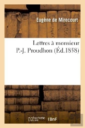 Lettres A Monsieur P.-J. Proudhon