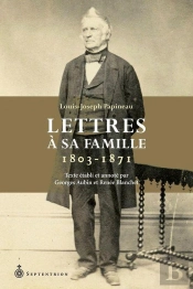 Lettres À Sa Famille. 1803-1871