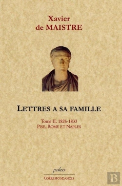 Bertrand.pt - Lettres À Sa Famille. Tome 2 (1826-1833) Pise, Rome, Naples.
