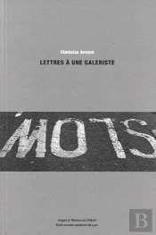 Lettres A Une Galeriste