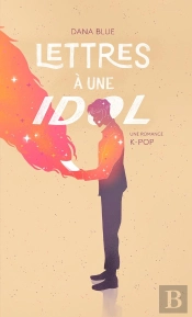 Lettres À Une Idol