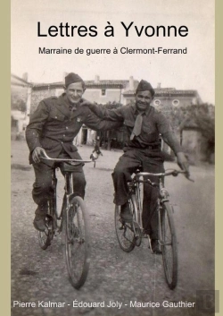 Bertrand.pt - Lettres À Yvonne ; Marraine De Guerre À Clermont-Ferrand
