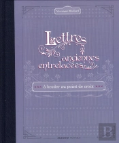 Lettres Anciennes Entrelacées ; À Broder Au Point De Croix