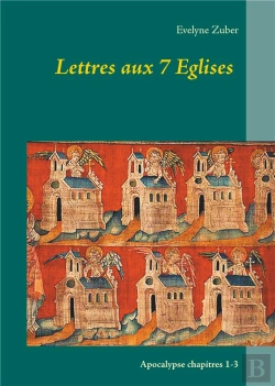 Bertrand.pt - Lettres Aux 7 Eglises - Apocalypse Chapitres 1 3
