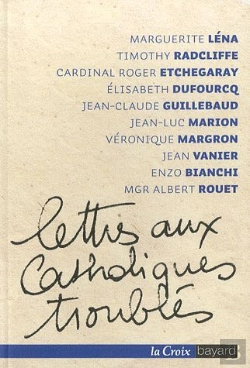 Bertrand.pt - Lettres Aux Catholiques Troublés