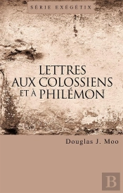 Lettres Aux Colossiens Et A Philemon