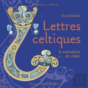 Lettres Celtiques A Connaitre Et A Creer