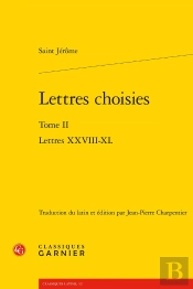 Lettres Choisies : Lettres Xxviii-Xl