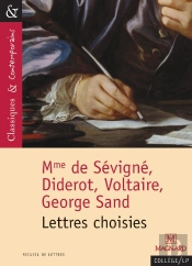 Lettres Choisies (Mme De Sévigné, Voltaire, Diderot, George Sand)