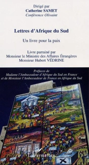 Lettres D'Afrique Du Sud ; Un Livre Pour La Paix