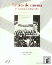 Lettres De Cinéma ; De La Missive Au Film Lettré