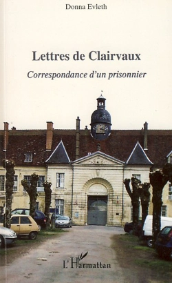 Bertrand.pt - Lettres De Clairvaux ; Correspondance D'Un Prisonnier