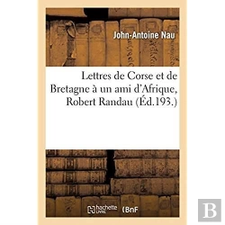 Bertrand.pt - Lettres De Corse Et De Bretagne A Un Ami D'Afrique, Robert Randau