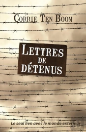 Lettres De Détenus ; Leur Seul Lien Avec Le Monde Extérieur