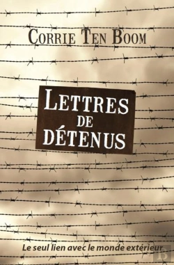 Bertrand.pt - Lettres De Détenus ; Leur Seul Lien Avec Le Monde Extérieur