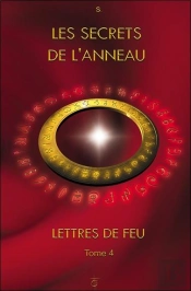 Lettres De Feu Tome 4 ; Les Secrets De L'Anneau