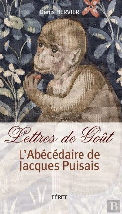 Bertrand.pt - Lettres De Goût ; L'Abécédaire De Jacques Puisais