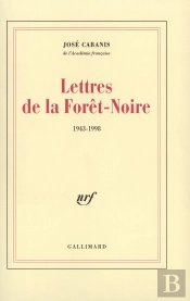 Lettres De La Forêt-Noire : (1943-1998)