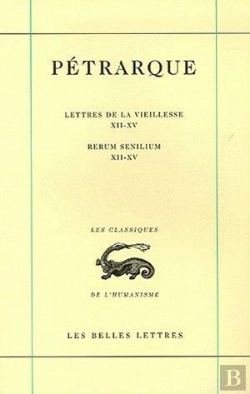 Bertrand.pt - Lettres De La Vieillesse. Tome Iv, Livres Xii-Xv / Rerum Senilium, Libri  Xii-Xv