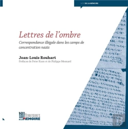 Bertrand.pt - Lettres De L'Ombre ; Correspondance Illégale Dans Les Camps De Concentration Nazis