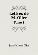 Lettres De M. Olier Tome 1