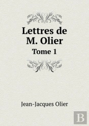 Lettres De M. Olier Tome 1