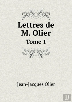Bertrand.pt - Lettres De M. Olier Tome 1