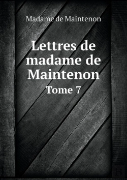 Bertrand.pt - Lettres De Madame De Maintenon Tome 7