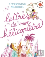 Lettres De Mon Hélicoptêtre