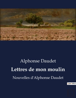 Bertrand.pt - Lettres De Mon Moulin - Nouvelles D'Alphonse Daudet