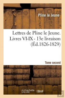 Bertrand.pt - Lettres De Pline Le Jeune T.2 Edition 1826 1829
