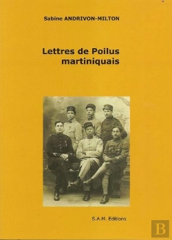 Bertrand.pt - Lettres De Poilus Martiniquais
