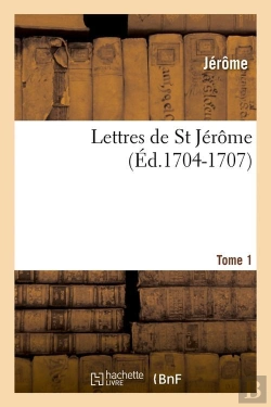 Bertrand.pt - Lettres De St Jerome T.1 Edition 1704 1707